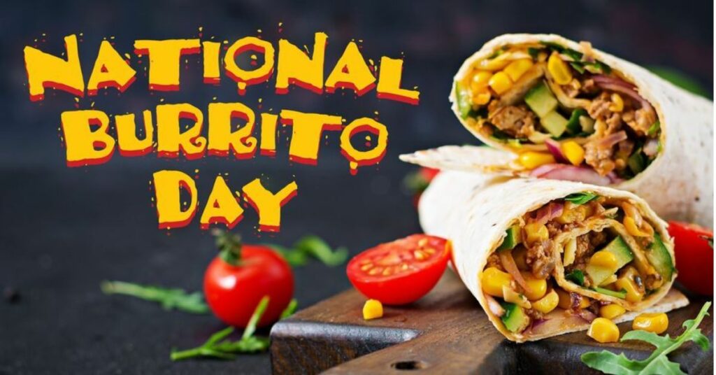 National Burrito Day Freebies & Deals