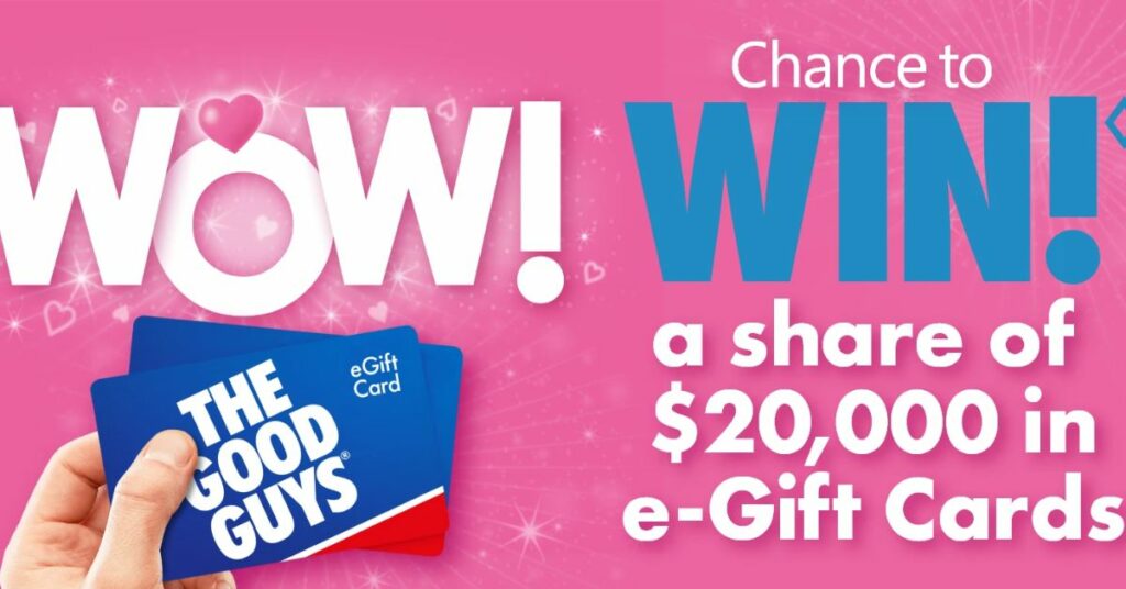 Win The Good Guys eGift Cards WOW Giveaway